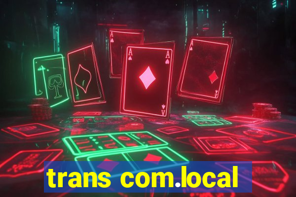 trans com.local